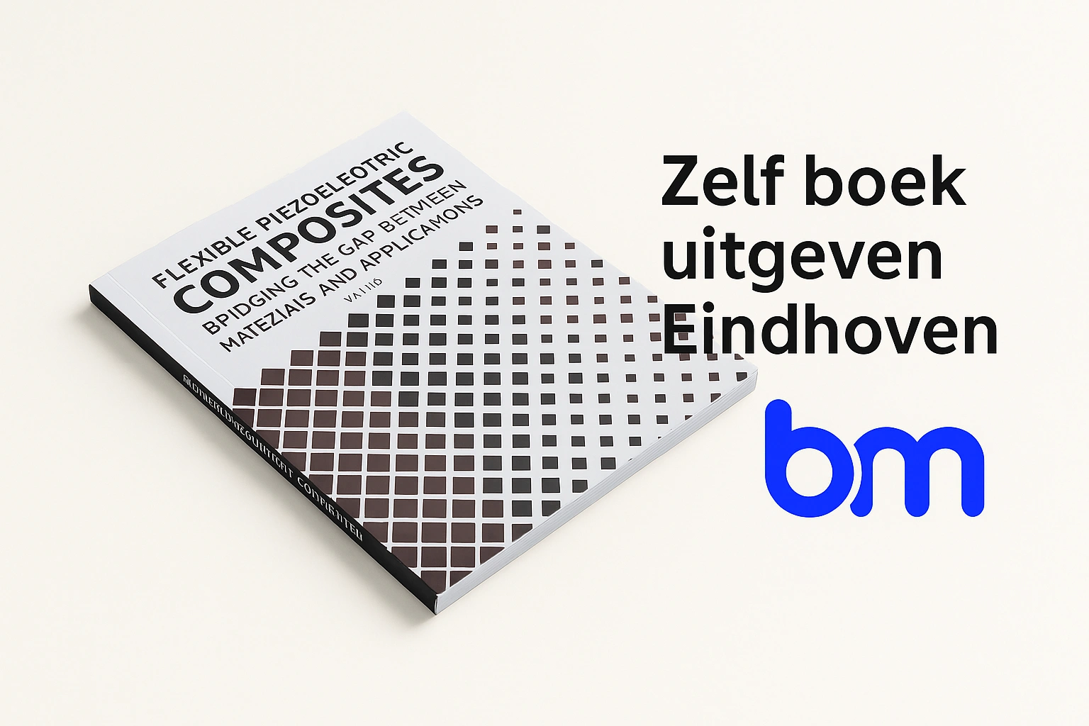 Zelf boek uitgeven en drukken in Eindhoven